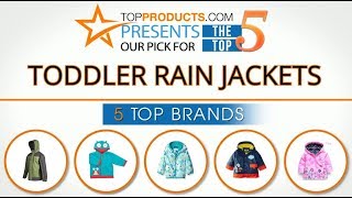 Best Toddler Rain Jacket Reviews  – How to Choose the Best Toddler Rain Jacket