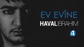 ‏Haval Ibrahim - Ev Evine ( Lyrics Video )