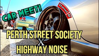 Perth Street Society X Highway Noise Car Meet | Sept 2021