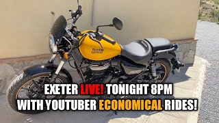 Exeter Rider LIVE! Tonight 8PM  With Economical Rides (Royal Enfield Rider)