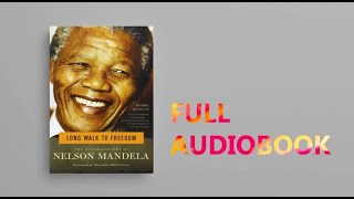 Long Walk To Freedom by Nelson Mandela | Full Audiobook | Part1