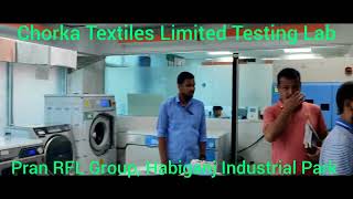 Chorka Textiles Limited, Pran RFL Group, Testing Laboratory(টেস্টিং ল্যাব, চরকা টেক্সটাইল, হবিগঞ্জ।)