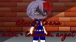 Bloody Tears//Dabi & Todoroki angst//hey you :p