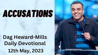 Accusations Dag Heward Mills Daily Devotional Daily Counsel Read Your Bible Pray Everyday