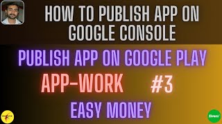 How to publish app || App publish krne ka treka || App kaise publish krte hain || App-work #3