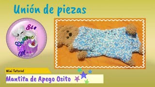 🌺Mantita de Apego Parte 3: Osit@ 🐻 Minitutorial paso a paso