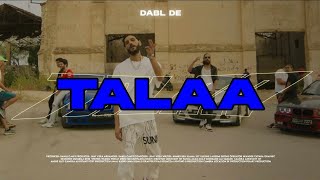 Dabl De - Talaa (Music Video)