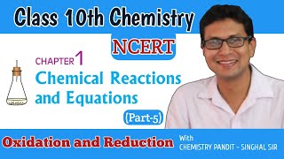 Oxidation And Reduction Reaction || Chemistry Pandit Singhal Sir