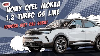 Opel w końcu ma swój styl! Nowy Opel Mokka 1.2 Turbo GS Line TEST