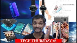 Tech Thursday #6 Sweat Sensor, Honor 10, Note 9, Nokia 6.1plus, Sony CMOS Sensor, Pixelbook,