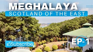 Meghalaya | EP-1 | Scotland of the East | Meghalaya Shillong | Orchid Lake Resort | North East India