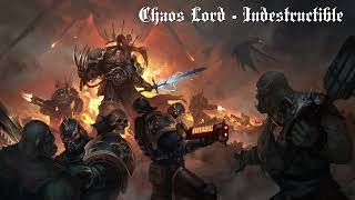 Chaos Lord - Indestructible