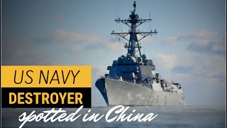 CHINA ON HIGH ALERT - US NAVY DESTROYER SPOTTED VERY CLOSE TO SHANGHAI