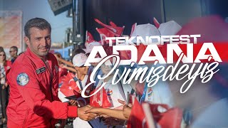 Evimizdeyiz | TEKNOFEST Adana