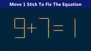 Move 1 Stick To Fix The Equation - Matchstick Puzzle