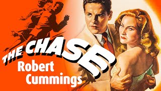 Psychological Thriller - THE CHASE (1946) Starring Robert Cummings - Film Noir, Classic Crime Drama