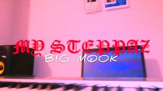 BigMook - My Steppaz (Official HD Music Video)