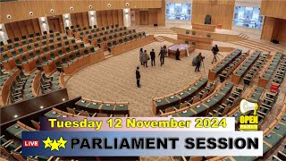 Tuesday 12 November 2024 Parliament Sitting