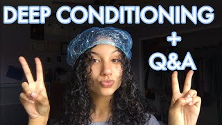 Q&A + deep conditioning