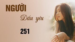 TRUYỆN NGÔN TÌNH NGƯỜI DẤU YÊU 251: Anh rất mong chờ cảnh kết hợp với bà Tần | QuynhHoa Radio