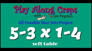 5-3x1-4 Dice Set Soft Table