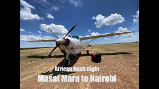 African bush flight adventure from Masai Mara to Nairobi - Thrilling flight safari in Kenya