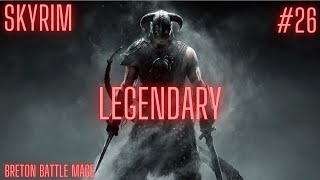 Skyrim Anniversary Edition Breton Battle Mage Legendary Pt. 26