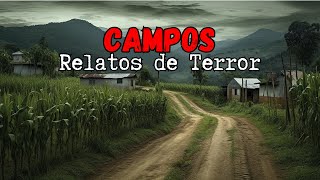 Historias de Terror en Campos / Relatos de Terror