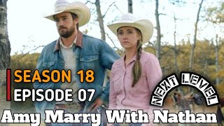 Heartland Season 18 Episode 7: Will Amy Marry Nathan? | Relationship Drama & Big Decision Ahead!"