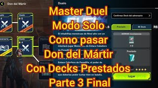 Master Duel Modo Solo Como pasar Don del Mártir Con Decks Prestados Parte 3