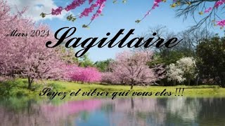 🌸 Sagittaire ♐ 🌸 Mars 2024 🌸 Soyez et vibrer qui vous êtes!!!🌸