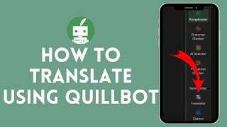 How to Translate Using QuillBot (2024) | QuillBot Tutorial