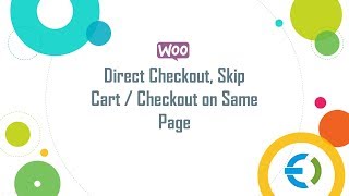 Woocommerce Direct Checkout, Skip Cart / Checkout on Same Page