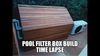 DIY POOL FILTER BOX COVER BUILD - Time Lapse