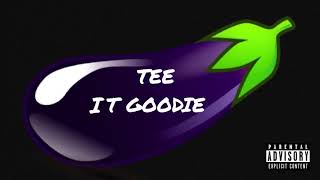 Tee - It Goodie (Jump Pon Mi Cocky Riddim) (raw)