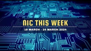 NIC This Week (18 March - 24 March 2024)