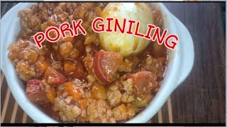 PORK  GINILING RECIPE/HOW TO COOK PORK GINILING