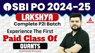 SBI PO 2024-25 | Experience The First Paid Class of Quants By Siddharth Srivastava