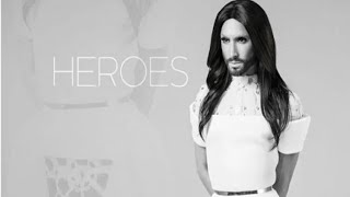 Conchita Wurst. Heroes