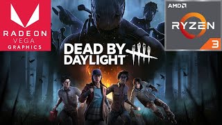 Dead by Daylight test on Vega 8 | Ryzen 3 2200G