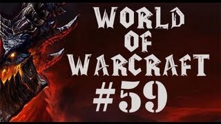 Let's Play World of Warcraft Part 59 - Voldemort