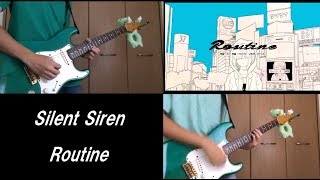 TAB譜あり Routine / Silent Siren ギター弾いてみた　Guitar Cover