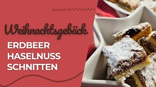 Weihnachtsgebäck vom Blech // Erdbeer Hasenuss Schnitten 😍🌲🍪 // Kitchen with love ❤️