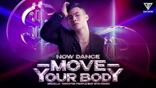 Tik Tok Hit - Move Your Body | Molella - Discotek People - Đạt Myn Remix