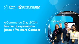 eCommerce Day 2024 | Walmart Connect Chile