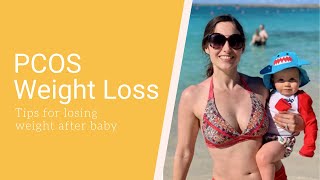 PCOS Weight Loss After Baby