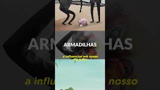 SEU CÉREBRO TRAÇA ARMADILHAS