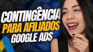 [CONTINGÊNCIA PARA AFILIADOS] Entendendo o Google Ads e as Suspensões de Contas