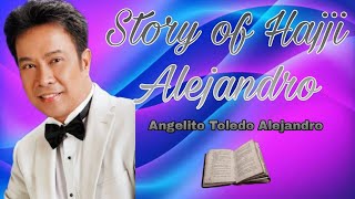 Story of Hajji Alejandro