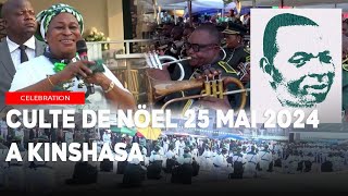 CULTE SPECIAL NÖEL 25 MAI 2024 A KINSHASA